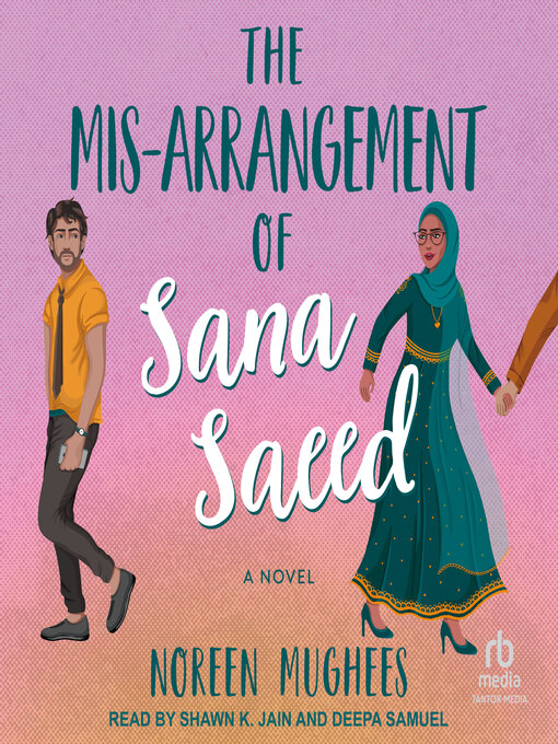 Title details for The Mis-Arrangement of Sana Saeed by Noreen Mughees - Wait list